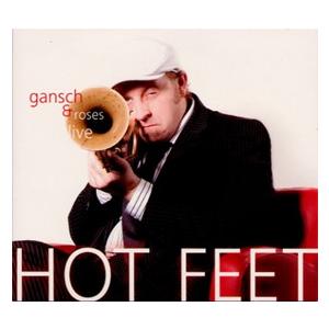 Hot Feet | Gansch and Roses  ( CD )｜msjp