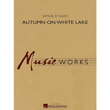 取寄 | 試聴可 | ホワイト・レイクの秋 | サミュエル・ヘイゾ  ( 吹奏楽 | 楽譜 ) | 