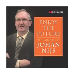 エンジョイ・ザ・フューチャー：ヨハン・ネイス作品集 ( 吹奏楽 | CD ) | 