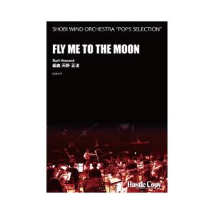 取寄 | Fly me to the Moon | Bart Howard / arr. 天野正道  ( 吹奏楽 | 楽譜 ) | 