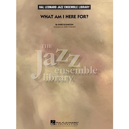取寄 | 試聴可 | What Am I Here For? | Duke Ellington / arr. Mike Tomaro  ( ビッグバンド | 楽譜 ) | 