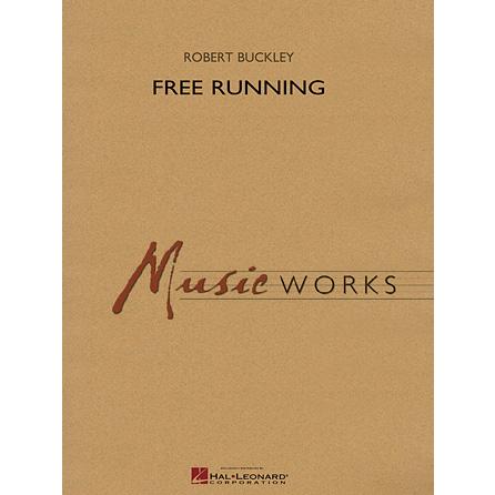 取寄 | 試聴可 | フリー・ランニング | ロバート・バックリー  ( 吹奏楽 | 楽譜 ) | 