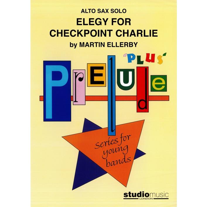 取寄 | “チェックポイント・チャーリー”へのエレジー | マーティン・エレビー  ( 吹奏楽 | 楽譜 ) | 