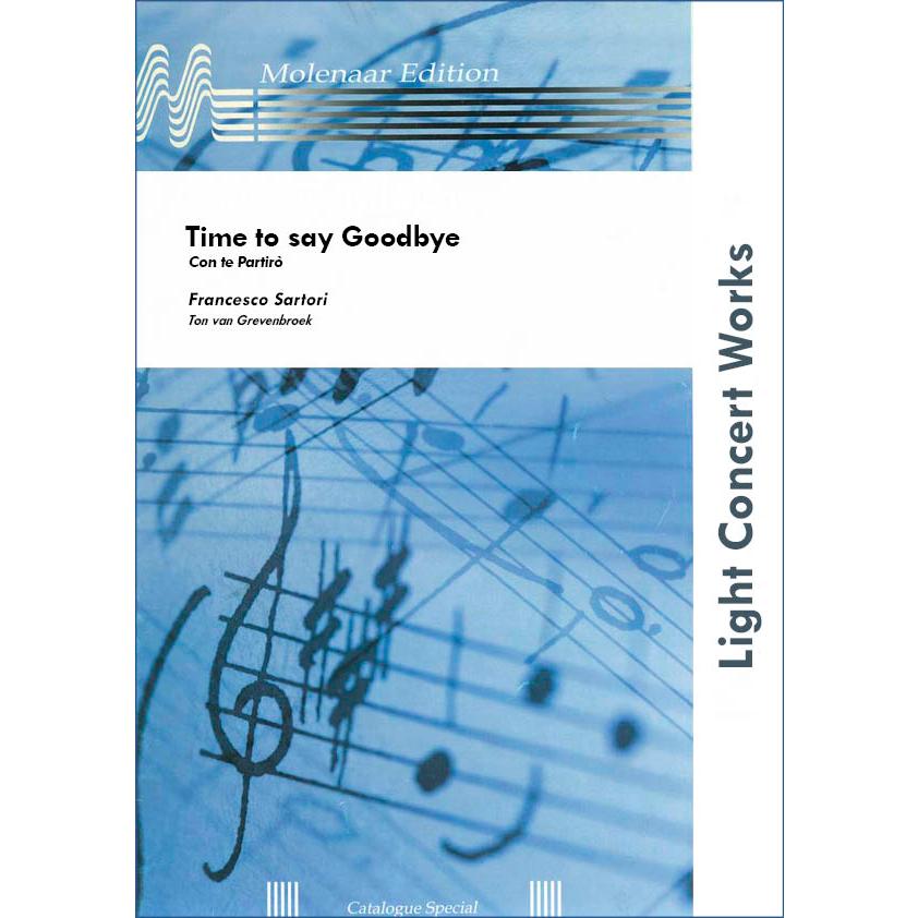 取寄 | タイム・トゥ・セイ・グッバイ | フランチェスコ・サルトーリ/arr. トン・ファン・フレーヴェンブレーク  ( 吹奏楽 | 楽譜 ) | 