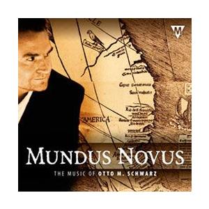 ムンドゥス・ノーヴス：オットー・M・シュワルツ作品集 | 様々な演奏団体  ( 吹奏楽 | CD ) | 