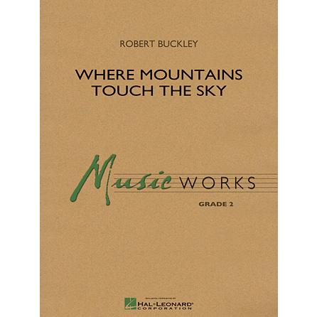 取寄 | 試聴可 | 山で空に手が触れるところ | ロバート・バックリー  ( 吹奏楽 | 楽譜 ) | 