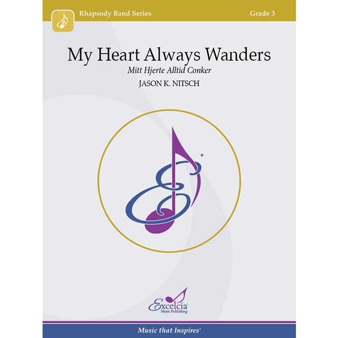取寄 | My Heart Always Wanders | 伝承曲/arr. ジェイソン・K・ニッチュ  ( 吹奏楽 | 楽譜 ) | 