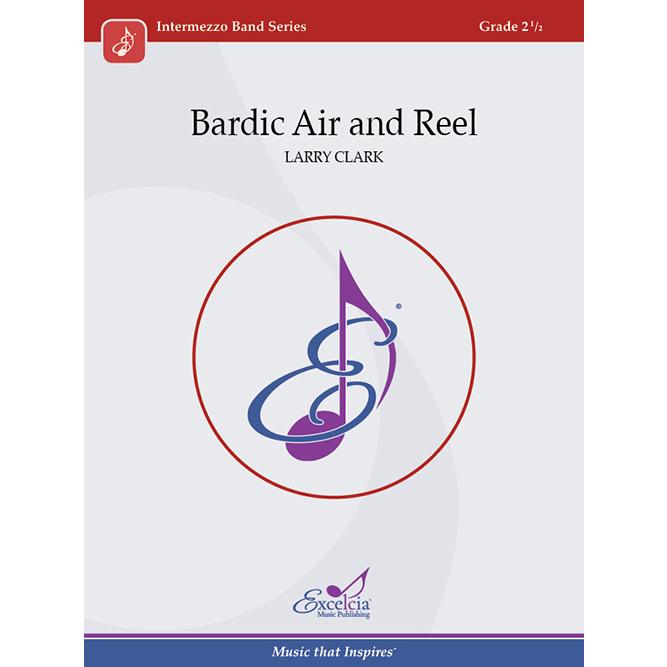 取寄 | Bardic Air and Reel | ラリー・クラーク  ( 吹奏楽 | 楽譜 ) | 