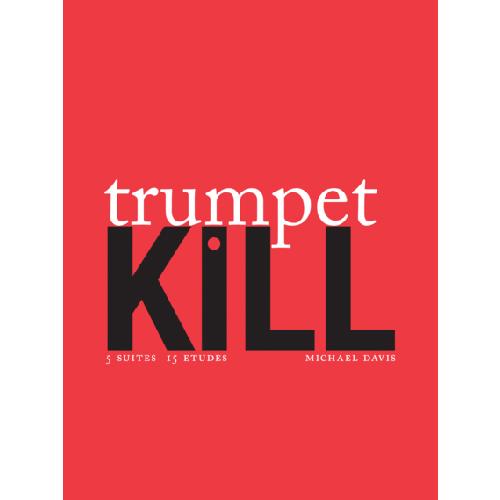 Trumpet Kill (Duet) | Michael Davis （トランペット | メソッド・教則本） | 