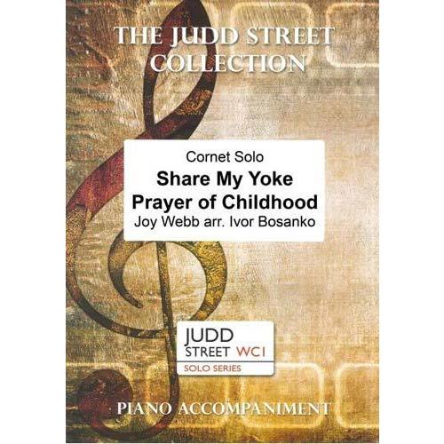 Share My Yoke / Prayer of Childhood | Joy Webb / arr. Ivor Bosanko （トランペット | ＋伴奏 | セット） | 