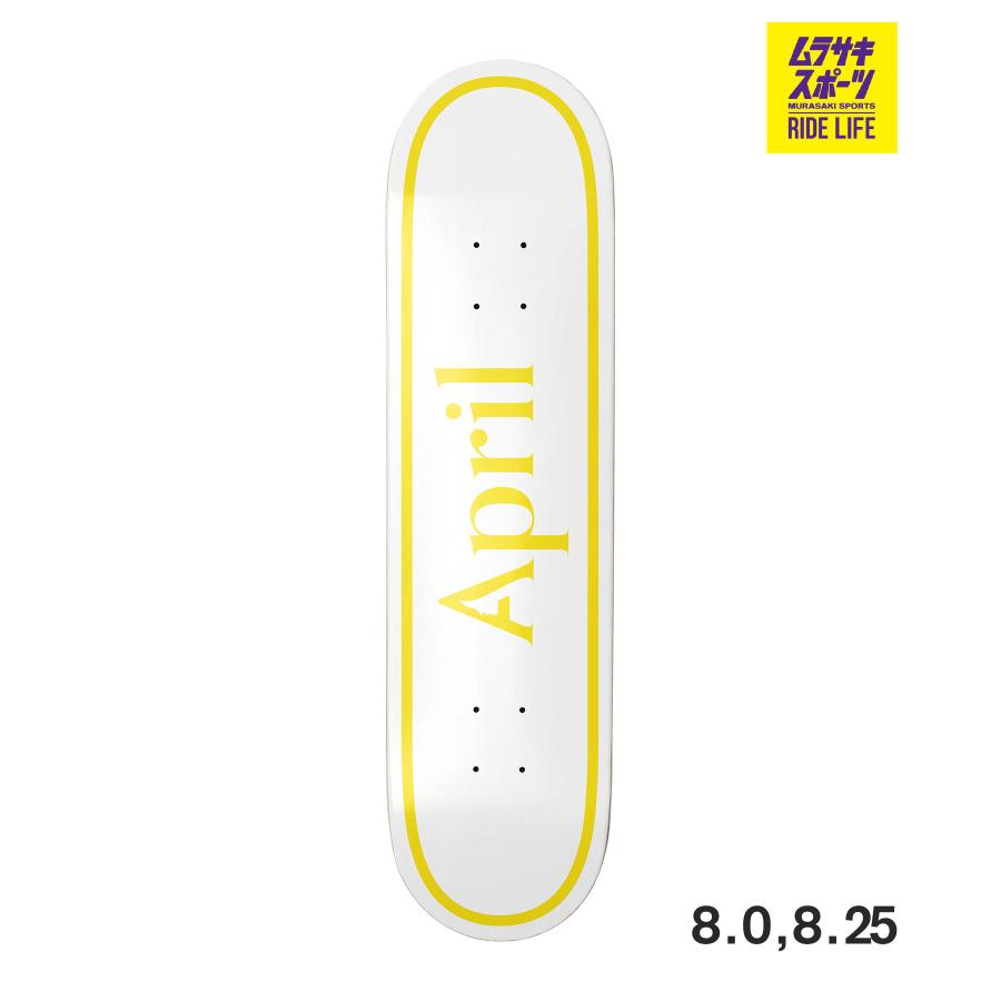 APRIL エープリル スケートボード デッキ 8inch 8.25inch OG LOGO
