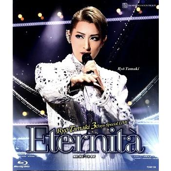 【送料無料】珠城りょう 3Days Special Live『Eternita』 (Blu-ray) 【宝塚歌劇団】｜musical-shop