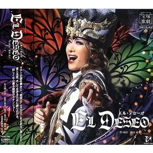 EL DESEO（エル・デセーオ）(CD)【宝塚歌劇団】 : 宝塚アン - 通販