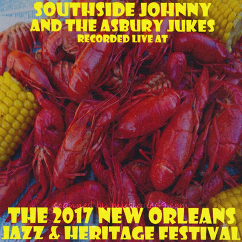 サウスサイドジョニー Southside Johnny and The Asbury Jukes - The 2017 New Orleans Jazz & Heritage Festival (CD)｜musique69