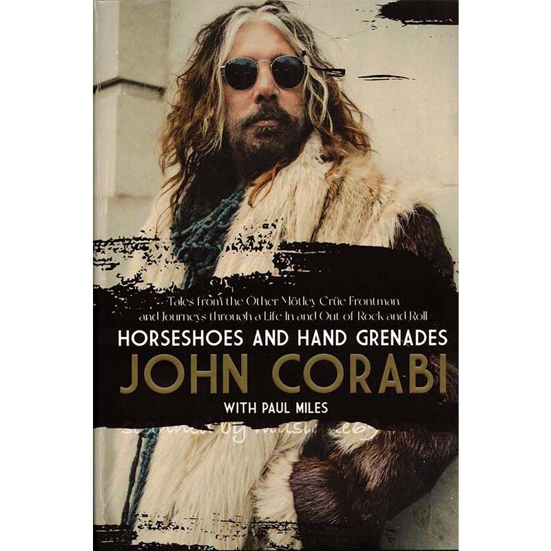 ジョンコラビ John Corabi Horseshoes and Hand Grenades Exclusive Autographed Hardcover Edition (Book