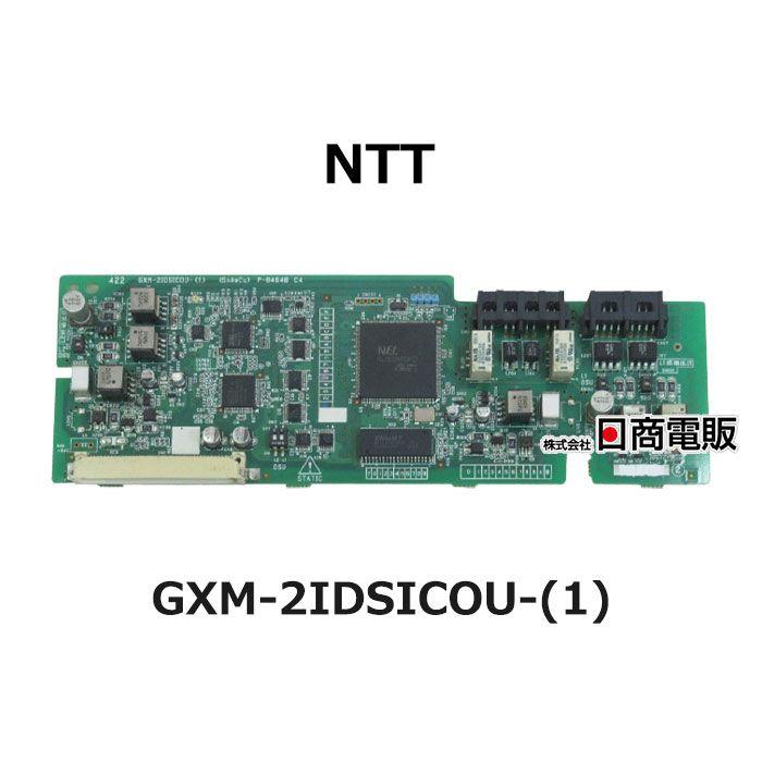GXM-2IDSICOU-(1) NTT GXM 2ISDN外線ユニット [オフィス用品] ビジネスフォン [オフィス用品] GXM-2IDSICOU-(1)｜テルワールド（NTT中古ビジネスフォン販売店）