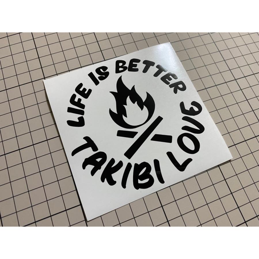 LIFE IS BETTER  TAKIBI LOVE焚き火好きステッカー カラー変更可 キャンプ CAMP ソロキャン 1｜n-design66｜03