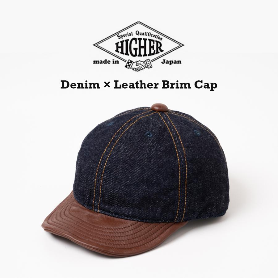 HIGHER（ハイヤー） デニム×レザーブリムキャップ 帽子 メンズ