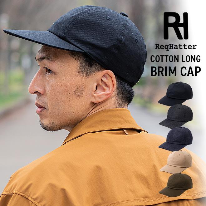 ReqHatter / レックハッター Req Hatter COTTON LONG BRIM CAP