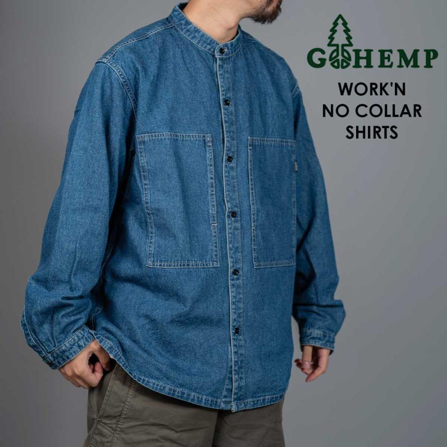 GOHEMP ゴーヘンプ WORKN NO COLLAR SHIRTS メンズ レディース デニム シャツ ウェア 春 夏 秋 冬 おしゃれ 長袖 人気 ブランド カジュアル GOHEMP（ゴーヘンプ） WORK'N NO COLLAR SHIRTS メンズ レディース