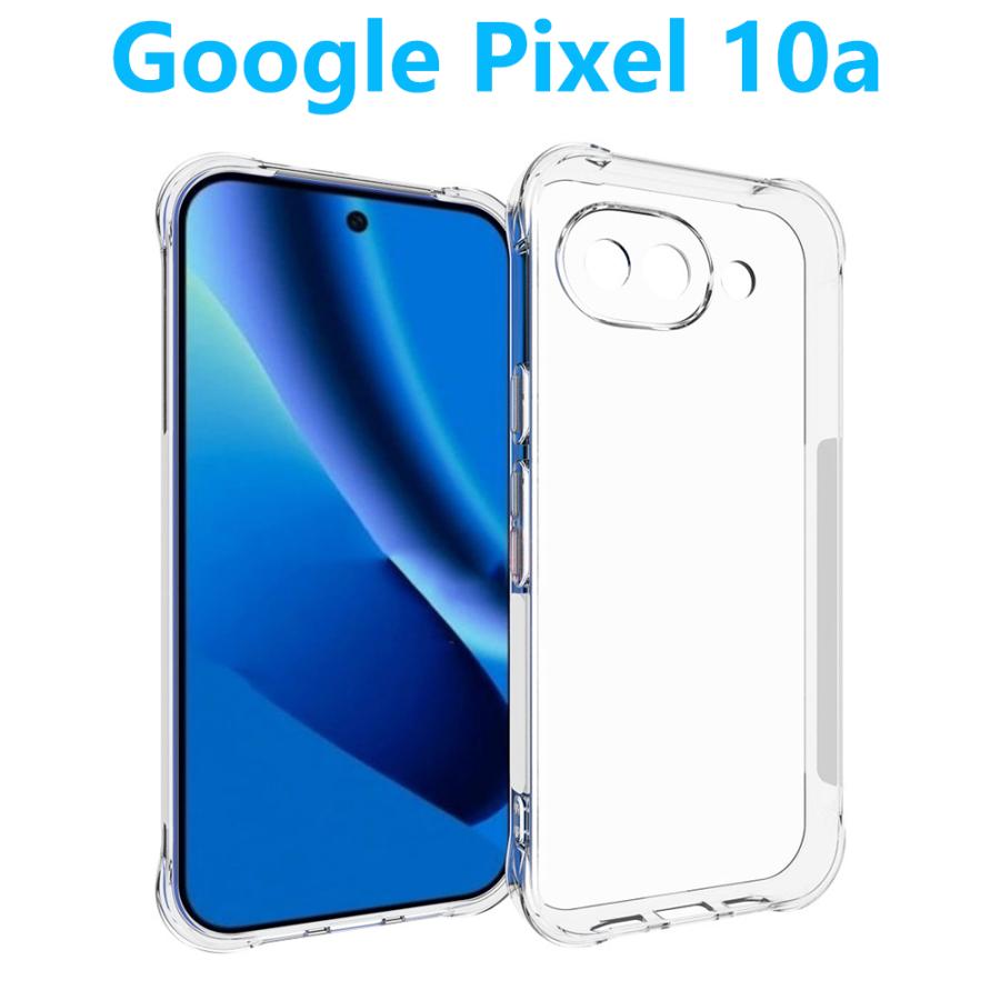 Google Pixel 10a 10 Pro XL 10pro 9a 9Pro 8a クリアケース 透明