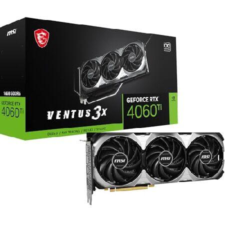 MSI (エムシー) GeForce RTX 4060 Ti Ventus 3X 16G OC グラフィック 