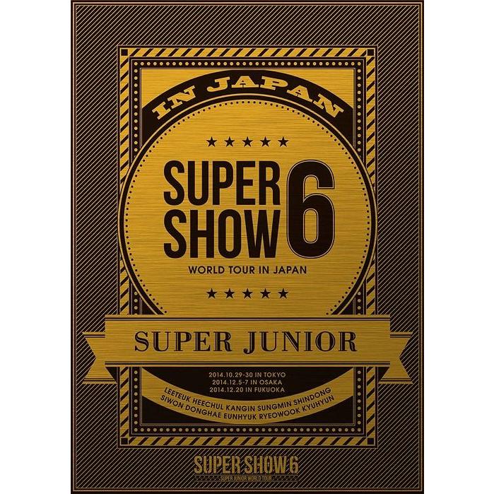【送料無料】[DVD]/SUPER JUNIOR/SUPER JUNIOR WORLD TOUR SUPER SHOW6 in JAPAN [初回生産版]