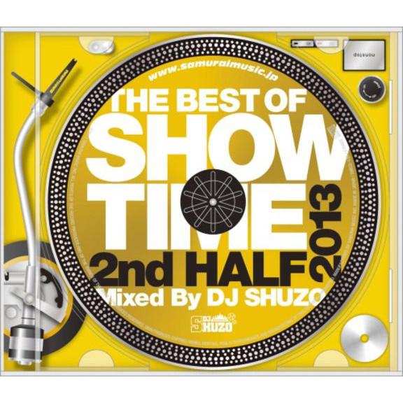 [CDA]/V.A./THE BEST OF SHOW TIME 2013 2nd HALF〜Mixed By DJ SH｜neowing