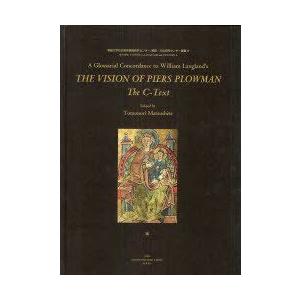 [本/雑誌]/A Glossarial Concordance to William Langland’s THE VISION OF PIE
