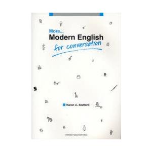 [本/雑誌]/More...Modern English for Conversation/KarenA.Stafford/著(単行本・ムック)｜neowing