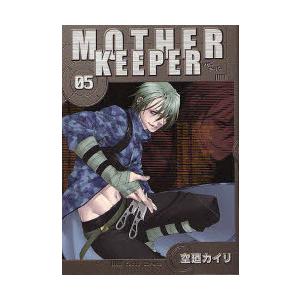 [本/雑誌]/MOTHER KEEPER 5 (ブレイドコミックス)/空廼 カイリ(コミックス) | 