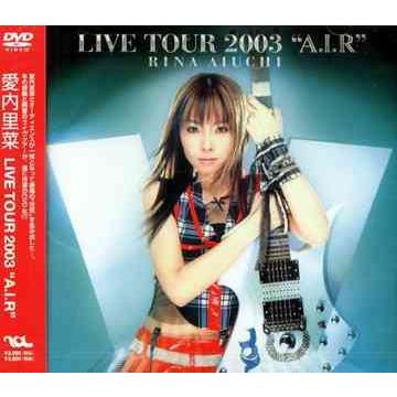 【送料無料】[DVD]/愛内里菜/LIVE DVD RINA AIUCHI LIVE TOUR 2003 "A.I.R"｜neowing
