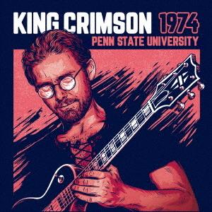 【送料無料】[CD]/キング・クリムゾン/1974ペン・ステート・ユニバーシティin SHM-CD [SHM-CD]（Yahoo!・ネオウィング Yahoo!店）