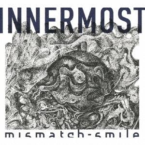 【送料無料】[CD]/mismatch-smile/INNERMOST [限定盤] | 