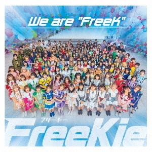 [CD]/FreeKie/We are "FreeK" [Type A]｜neowing