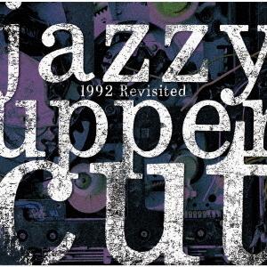 【送料無料】[CD]/JAZZY UPPER CUT/1992 Revisited | 