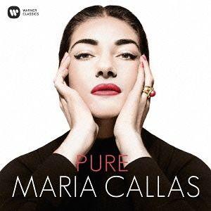 【送料無料】[CD]/マリア・カラス/PURE≪ピュア≫ [通常盤]｜neowing