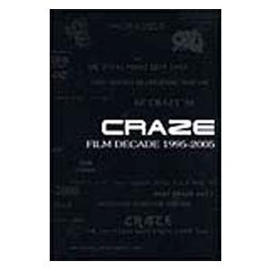 CRAZE/「CRAZE FILM DECADE 1995-2005」2006…