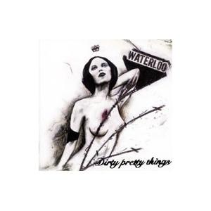 ダーティ・プリティ・シングス／ウォータールー・トゥ・エニウェア | ユニバーサルミュージック