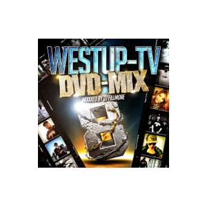 オムニバス／Ｗｅｓｔｕｐ−ＴＶ ＤＶＤ−ＭＩＸ ０８ Ｍｉｘｘｘｅｄ ｂｙ ＤＪ ＦＩＬＬＭＯＲＥ｜netoff2