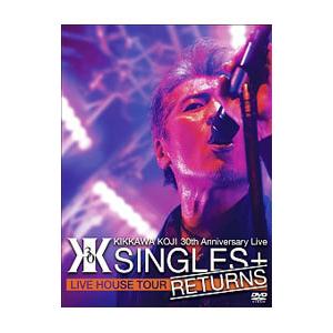 DVD／KIKKAWA KOJI 30th Anniversary