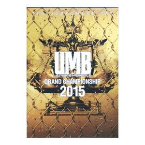 DVD／ＵＬＴＩＭＡＴＥ ＭＣ ＢＡＴＴＬＥ ＧＲＡＮＤ ＣＨＡＭＰＩＯＮＳＨＩＰ ２０１５