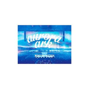 DVD／ＢＵＭＰ ＯＦ ＣＨＩＣＫＥＮ ＴＯＵＲ ２０１９ ａｕｒｏｒａ ａｒｋ ＴＯＫＹＯ ＤＯＭＥ 初回限定盤