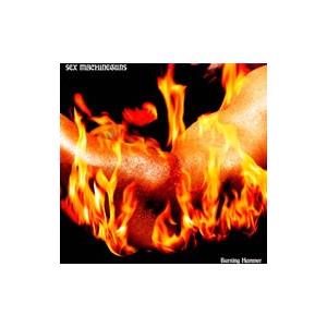 ＳＥＸ ＭＡＣＨＩＮＥＧＵＮＳ／Ｂｕｒｎｉｎｇ Ｈａｍｍｅｒ 初回盤｜netoff