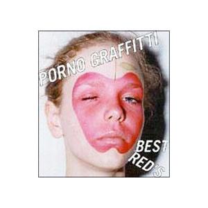ポルノグラフィティ／PORNO GRAFFITTI BEST RED ...