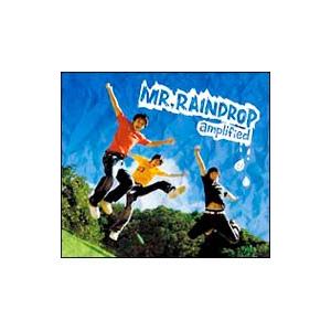 ａｍｐｌｉｆｉｅｄ／ＭＲ．ＲＡＩＮＤＲＯＰ | 