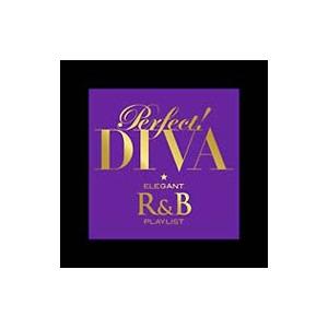 オムニバス／パーフェクト！DIVA−エレガントR＆Bプレイリスト− | ブランド登録なし