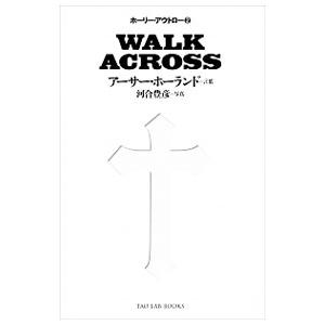 ＷＡＬＫ ＡＣＲＯＳＳ／ＨｏｌｌａｎｄｓＡｒｔｈｕｒ｜netoff