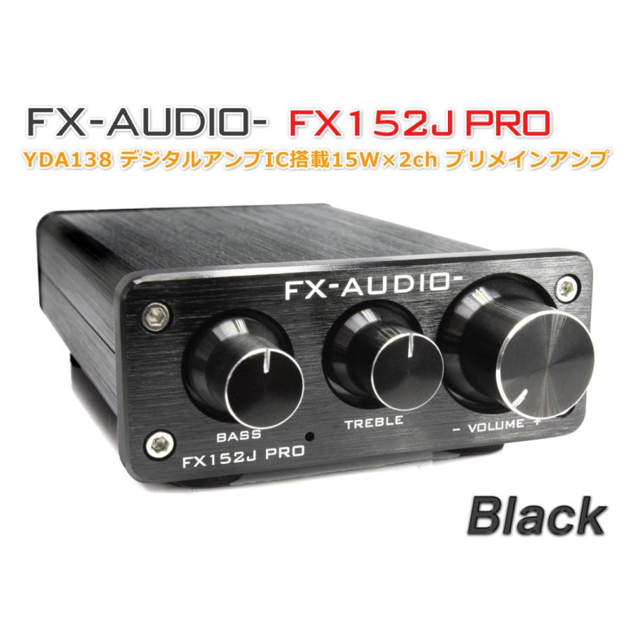 FX-AUDIO- FX152J 【お試し価格！】 PRO ブラック 誕生日プレゼント YDA138搭載トーンコントロール内蔵プリメインアンプ