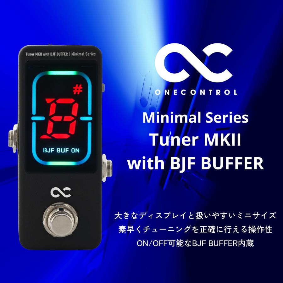 One Control Tuner with BJF BUFFER エフェクター One Control Minimal Series Tuner MKII with BJF BUFFER